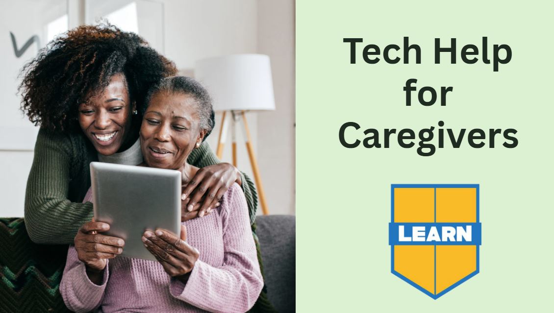 Tech Help for Caregivers