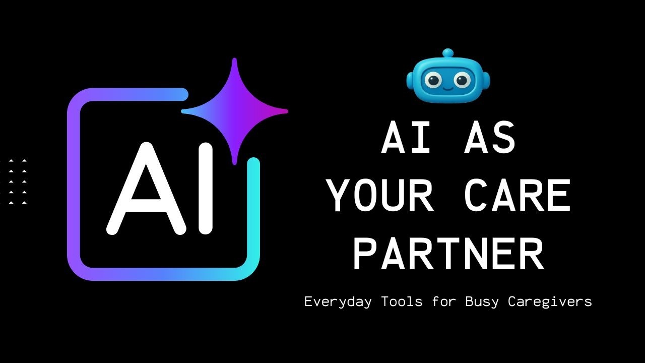 AI as Your Care Partner